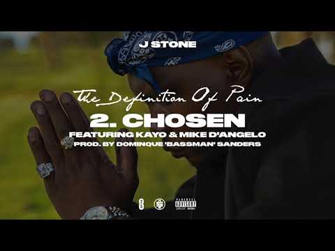 J Stone - Chosen feat. Kayo & Mike D'angelo