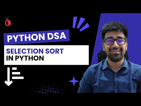 Dsa In Python Course Selection Sort In Python Part 19 Hindi Code Debug