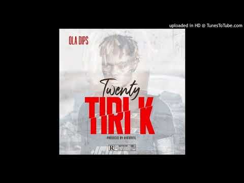 Oladips_-_TwentyTiriK_23k__lekemali
