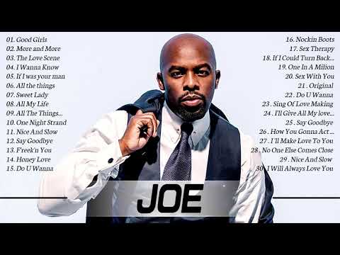 Joe Greatest Hits New Songs 2021 – Joe Best Of Playlist