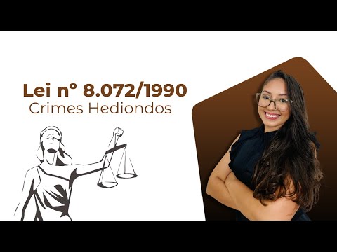 Lei dos crimes hediondos - 8.072/90
