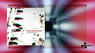 Urban Electro Squad - Ex-Girlfriend EP (Mr. Sam Sunset Remix)