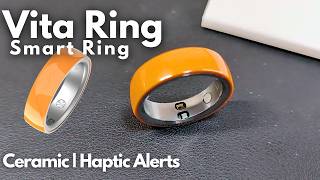 VITA RING | First Ceramic Smart Ring with Vibration Haptic Alerts | Hands On
