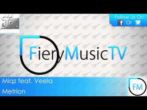 Miqz feat. Veela - Metrion