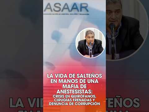 ⚠️LA “MAFIA” de ANESTESISTAS GOLPEA la SALUD: QUIRÓFANOS PARALIZADOS en ORÁN, TARTAGAL y EMBARCACIÓN