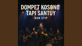 Download lagu Dompet kosong tapi santuy mp3