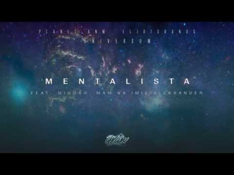 Planet ANM / EljotSounds - Mentalista (ft. Miuosh, Mam Na Imię Aleksander)
