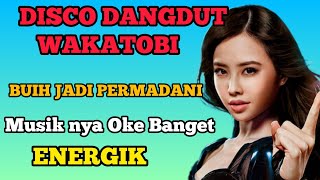Download lagu DISCO DANGDUT WAKATOBI||BUIH JADI PERMADANI @Adi-v2i mp3