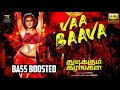 Vaa Baava Song Bass Boosted Thudikkum Karangal Movie Vemal Misha Narang YRagav Prasad Mangli