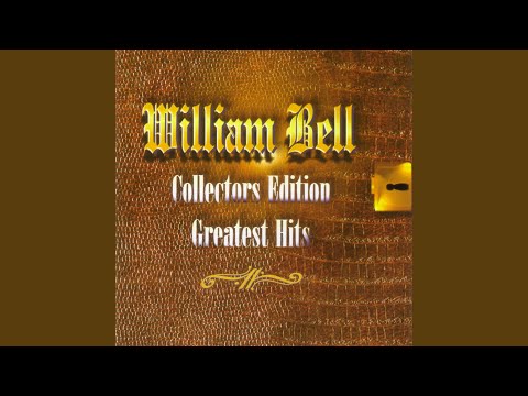 I Forgot To Be Your Lover by William Bell