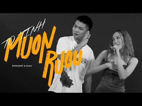 BIGDADDY x EMILY - Mượn Rượu Tỏ Tình (live at home)
