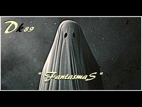 Dk89 - FANTASMAS (Prod. D' Versus)