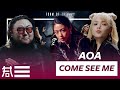 The Kulture Study AOA Come See Me MV