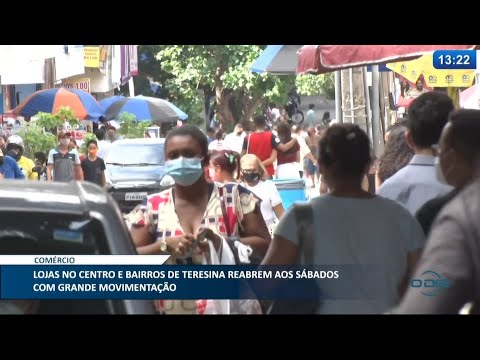 Lojas no Centro e bairros de Teresina reabrem aos sábados com grande movimentação 10 05 2021