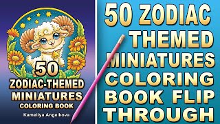 50 ZODIAC-THEMED MINIATURES COLORING BOOK by Kameliya Angelkova, HAND DRAWN Coloring Book