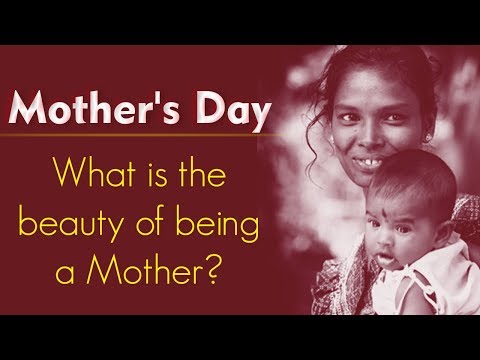 Mother's Day Special - What is the beauty of being a mother - Sadhguru's Talks - Spiritual Life