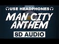 Manchester City FC Official Anthem (8D AUDIO) | Blue Moon | Theme Song