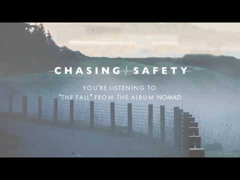Chasing Safety - The Fall