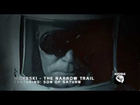 Morbski - The Narrow Trail Featuring Son Of Saturn (Produced By TCG)‏