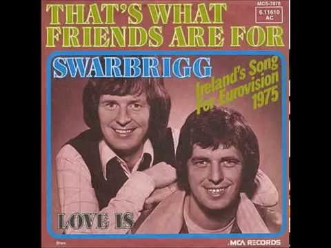 1975 The Swarbrigg - That's What Friends Are For