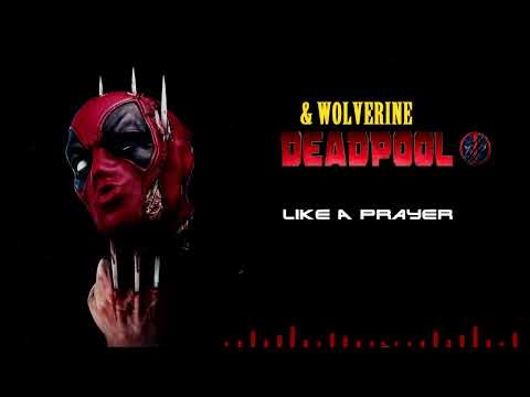 DEADPOOL & WOLVERINE -  Like A Prayer |  Trailer 2 Full Song |
