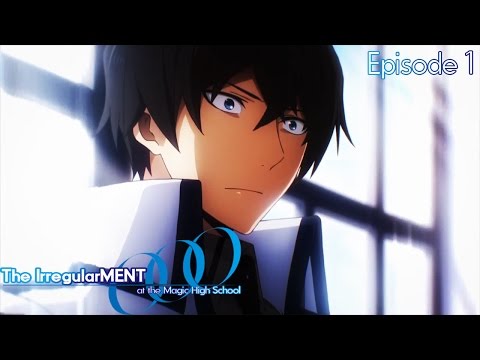 The IrregularMENT at the Magic High School Episode 1