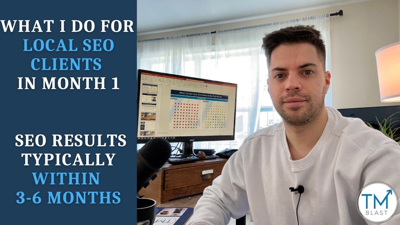 What I Do for Local SEO Clients in the First Month for Success