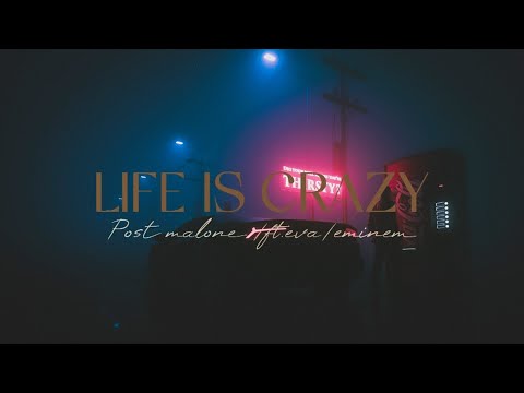 Post malone / Eminem - Life is crazy - ft. Ava max (Lyrics