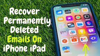 How To Recover Permanently Deleted Emails On iPhone iPad (2023)