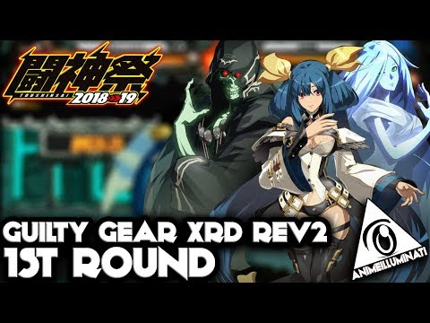 [#闘神祭] TOUSHINSAI 2019 - Guilty Gear Xrd Rev 2 (1st Round)