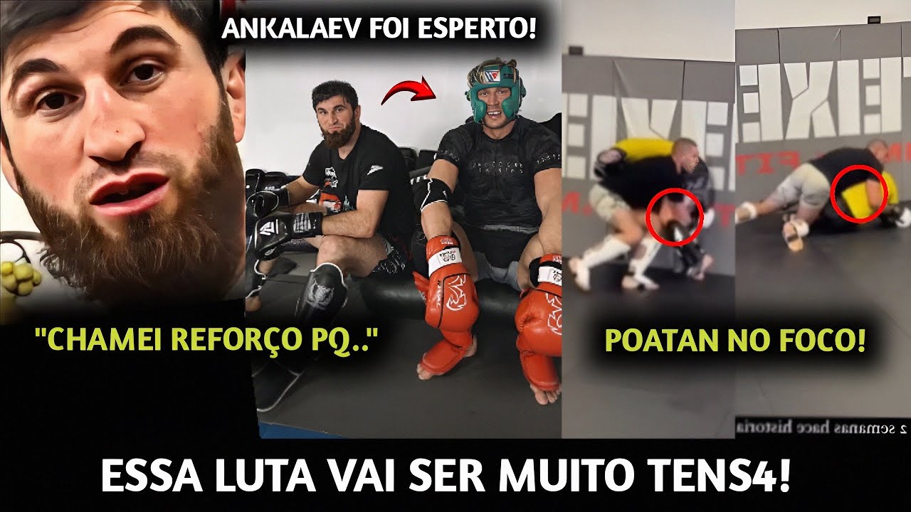 PEDIU AJUDA🚨 Ankalaev SURPREENDE ANTES DA LUTA com Poatan| Alex Poatan TÁ NO FOCO TOTAL PARA LUTA