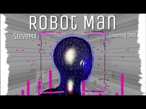 Robot Man (Covering/Remixing OMD)