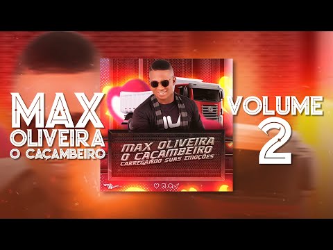 MAX OLIVEIRA O CAÇAMBEIRO - VOLUME 2