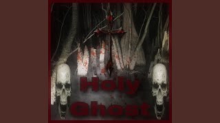 Holy Ghost Music Video
