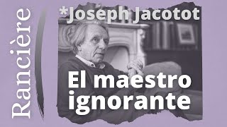 Ranciere - El maestro ignorante: la experiencia de Jacotot P2