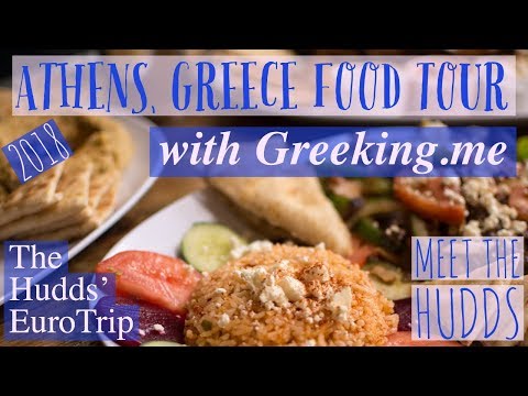 Athens, Greece Food Tour 2018 | Meet The Hudds 🌎