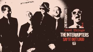 The Interrupters - &quot;Good Things&quot; (Full Album Stream)