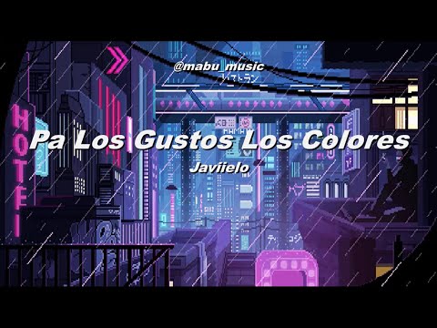 Pa’ Los Gustos Los Colores - Javiielo - LETRA