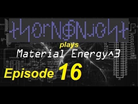 Minecraft FTB Material Energy 3 Challenge ep 16