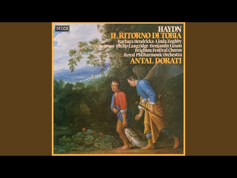 Haydn: Il ritorno di Tobia, Hob. XXI:1 / Pt. 2: 10b. Come se a voi parlasse