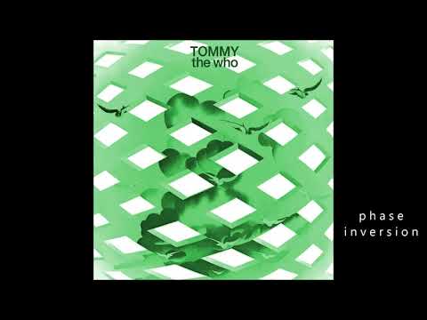 The Who 1969 (Tommy 8) Underture phase inversion