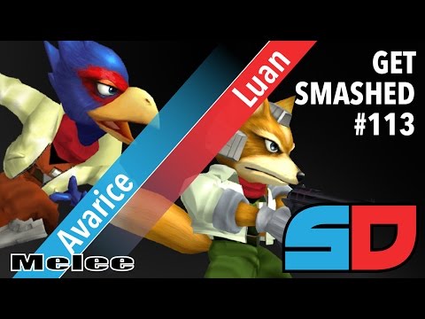 Get Smashed #113 - Winner Ro32: Avarice (Falco/Fox) vs Luan (Fox)