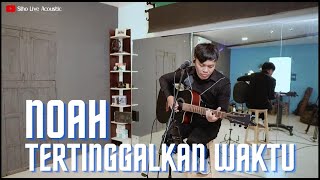 Download lagu TERTINGGALKAN WAKTU - NOAH | COVER BY SIHO LIVE ACOUSTIC mp3