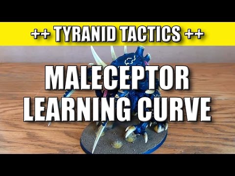 Tyranid Learning Curve 14 - Maleceptor