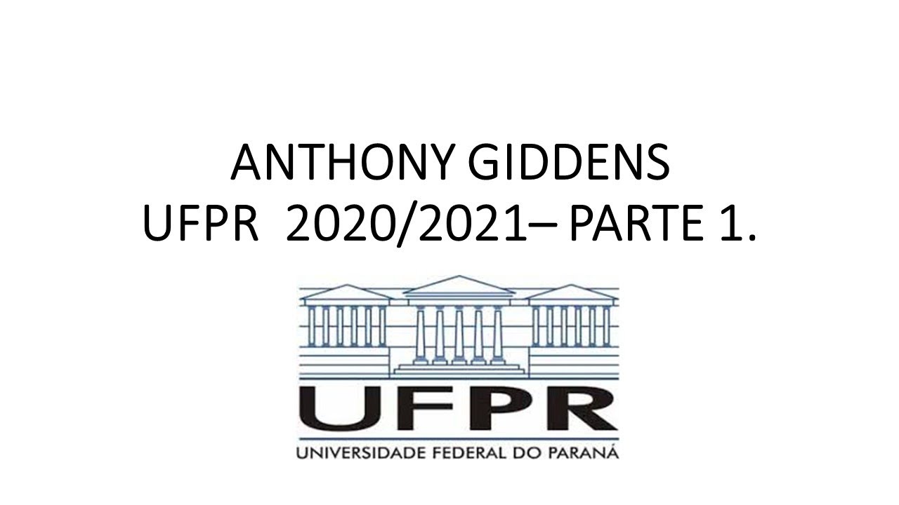ANTHONY GIDDENS: sociologia  -  UFPR/CFO - Vestibular 2021/2022 - AULA. PARTE 1