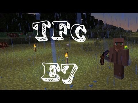 TerraFirmaCraft - "New Beginnings" - Episode 7