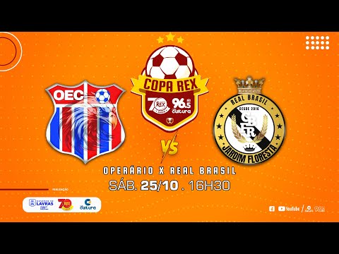 OPERÁRIO X REAL BRASIL | COPA REX 70 ANOS | AO VIVO E COM IMAGENS