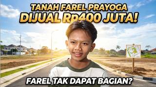 Download lagu Farel Prayoga Shocked His Land Was Sold for Rp400 Million, Now Taking Legal Action to Fight for H... mp3