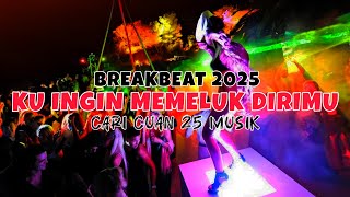 Download lagu DJ BILA MALAM KUPELUK BAYANG DIRIMU - INGIN MEMELUK DIRIMU - BREAKBEAT 2025 - CARI CUAN 25 MUSIK mp3