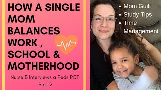 How to Balance Work, School & Being a Single Mom|Part 2 Interview with PCT|